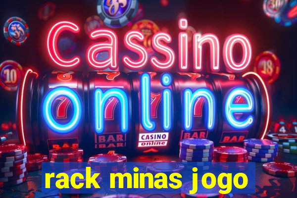 rack minas jogo